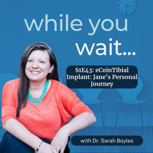 the while you wait podcast  hosted by the founder of the womens bladder doctor, Dr. Sarah Boyles,   eCoin Tibial Implant: Jane's Personal Journey
